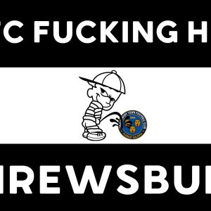 Telford HATE SHREWSBURY
