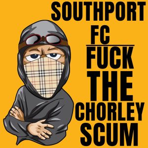 Southport CHORLEY SCUM