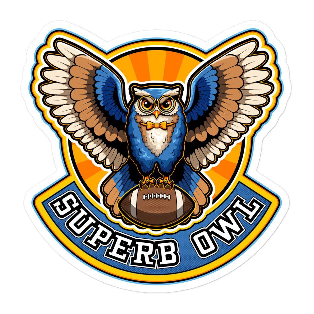 Superb Owl Sticker - Super Bowl NFL Football Team Game Day Fan Gear