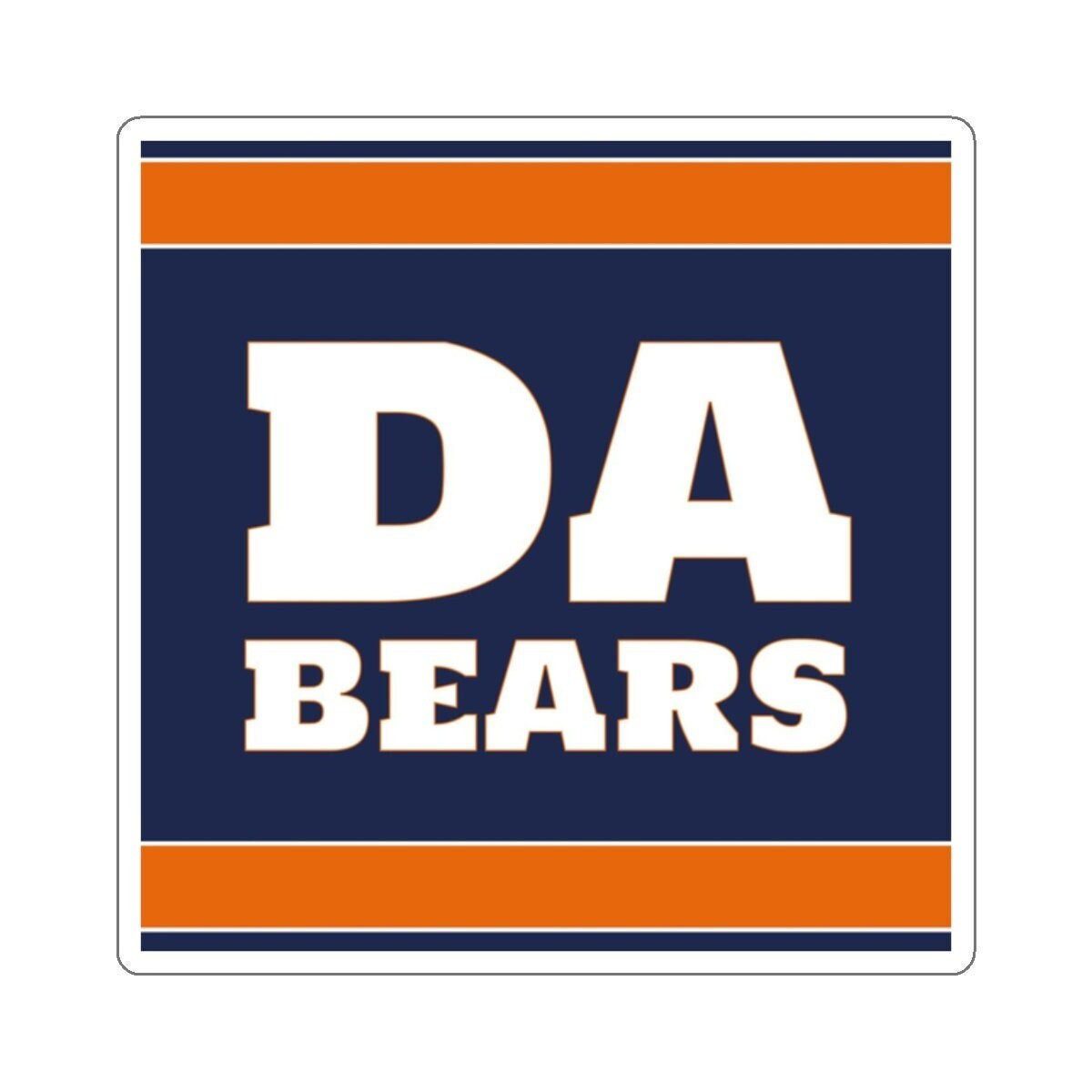 DA BEARS - Chicago Bears Themed Vinyl Sticker